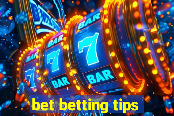 bet betting tips